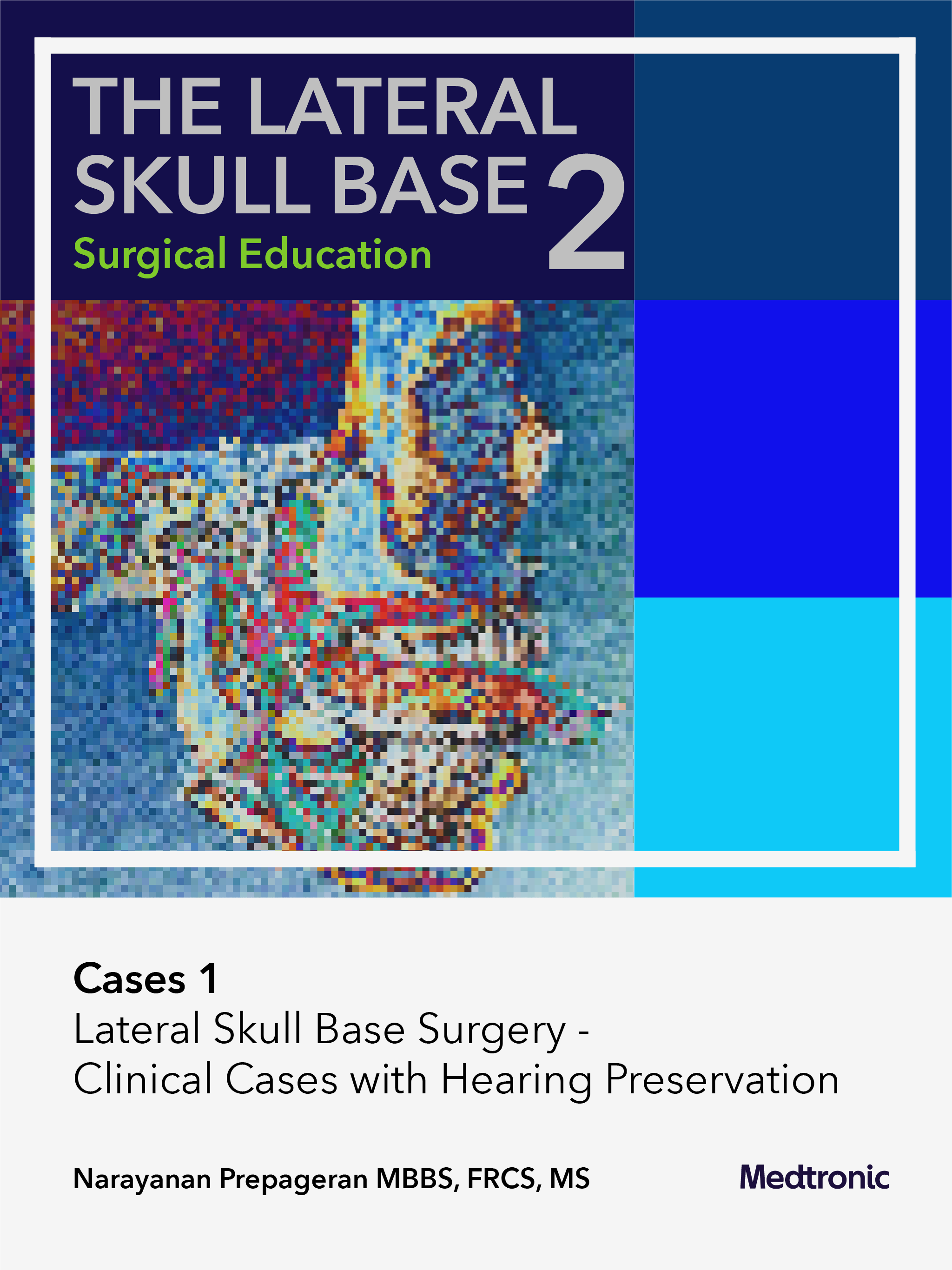 Lateral Skull Base Surgery 2 | Cases 1